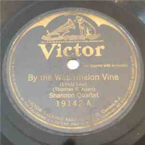 Shannon Quartet - By The Watermelon Vine / Louisiana Lou