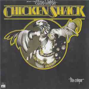 Stan Webb's Chicken Shack - The Creeper