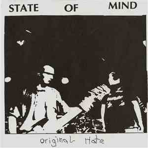 State Of Mind  - Original Hate