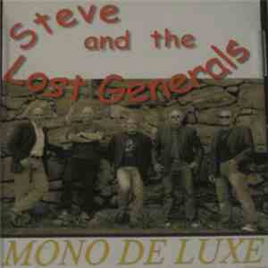 Steve And The Lost Generals - Mono De Luxe