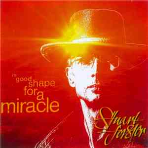 Stuart Forster - In Good Shape For A Miracle