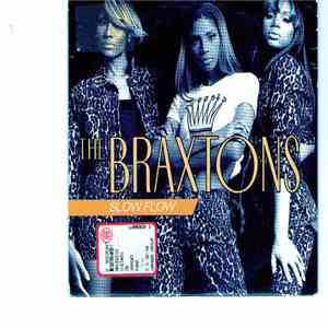 The Braxtons - Slow Flow