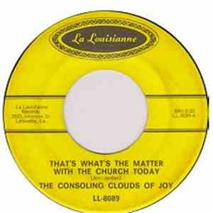 The Consoling Clouds Of Joy - That's What's The Matter With The Church Toda ...