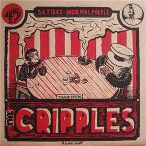 The Cripples - So Tired