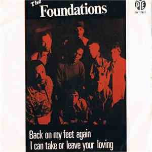 The Foundations - Back On My Feet Again / I Can Take Or Leave Your Loving
