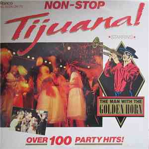 The Man With The Golden Horn - Non-Stop Tijuana