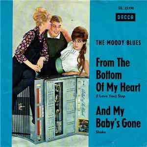 The Moody Blues - From The Bottom Of My Heart (I Love You) / And My Baby's ...