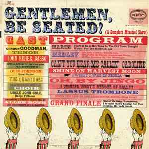 The Quartones, The Merrill Staton Choir, Gordon Goodman, John Neher, Allen Roth And His Orchestra - Gentlemen, Be Seated ! (A Complete Minstrel Show)