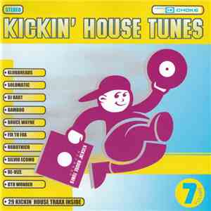 Various - Kickin' House Tunes 7