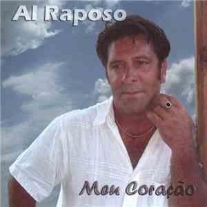 Al Raposo - Meu Coracao
