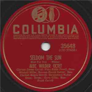 Alec Wilder Octet - Seldom The Sun / The Children Met The Train