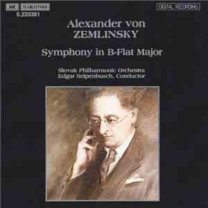 Alexander Von Zemlinsky ; Slovak Philharmonic Orchestra, Edgar Seipenbusch ...