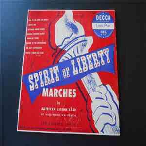 American Legion Band Of Hollywood, California, Joe Colling - Spirit Of Liberty Marches