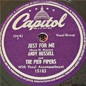 Andy Russell  And The Pied Pipers - Just For Me / Underneath The Arches