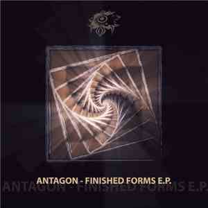 Antagon - Finished Forms E.P.