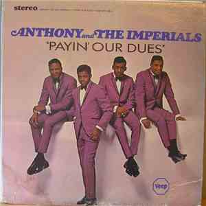 Anthony & The Imperials - Payin' Our Dues