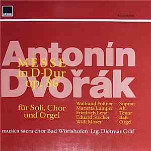 Antonín Dvořák, Dietmar Gräf, Musica Sacra Chor Bad Wörishofen - Messe In D ...