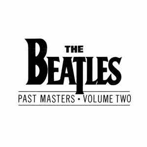 Beatles, The - Past Masters: Volume Two