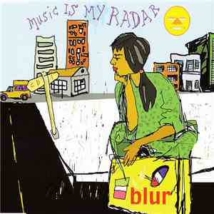 Blur - Music Is My Radar