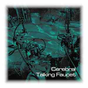 Cerebral - Talking Faucet