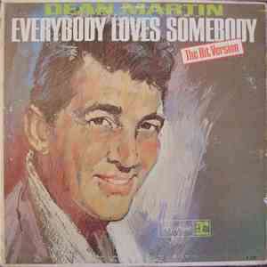 Dean Martin - Everybody Loves Somebody - The Hit Version