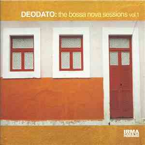 Deodato - The Bossa Nova Sessions, Vol. 1