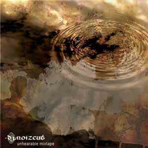DJ.Noizcut - Unhearable Mixtape
