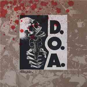D.O.A.  - Murder.