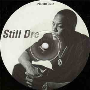 Dr. Dre / Groove Theory - Still Dre / For Sure