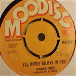 Dynamic Gang - I'll Never Believe In You / Black Attack
