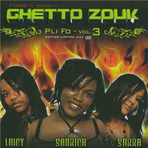 Ghetto Zouk 3 - Pli Fo
