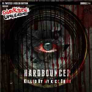 Hardbouncer - Killed By My Kickdrum