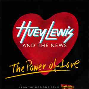 Huey Lewis And The News - The Power Of Love