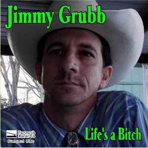 Jimmy Grubb - Life's A Bitch CD Single