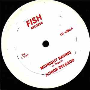 Junior Delgado - Midnight Raving / 365 Days