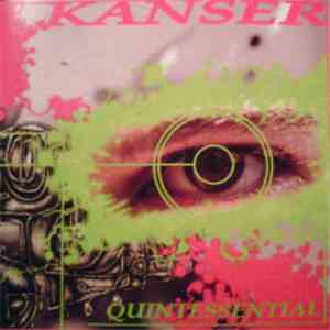 Kanser - Quintessential