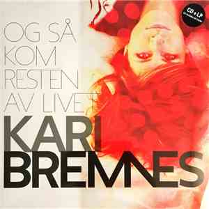 Kari Bremnes - Og Så Kom Resten Av Livet