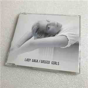 Lady Gaga - Grigio Grirls