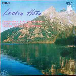 Lucien Hétu - Quand Le Soleil Dit Bonjour Aux Montagnes
