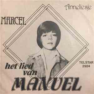 Marcel  - Het Lied Van Manuel / Anneliesje
