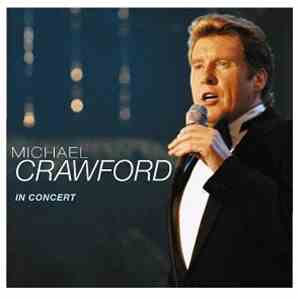 Michael Crawford - In Concert