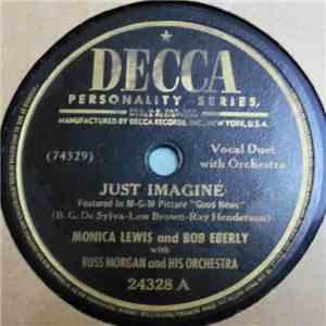 Monica Lewis And Bob Eberly With Russ Morgan And His Orchestra - Just Imagi ...