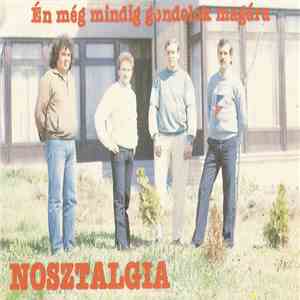 Nosztalgia - Én Még Mindig Gondolok Magára