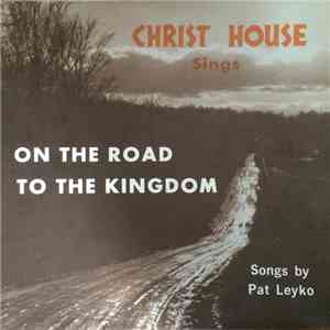 Pat Leyko - On The Road To The Kingdom