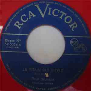 Paul Brunelle - Le Train Qui Siffle