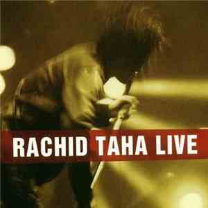 Rachid Taha - Live