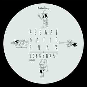 Robbymasi - Reggae Matic Funk