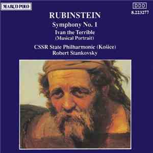 Rubinstein / CSSR State Philharmonic (Košice), Robert Stankovsky - Symphony No. 1, Ivan the Terrible (Musical Portrait)
