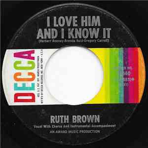 Ruth Brown - I Love Him And I Know It / Come A Little Closer