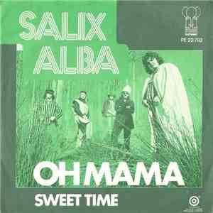Salix Alba - Oh Mama